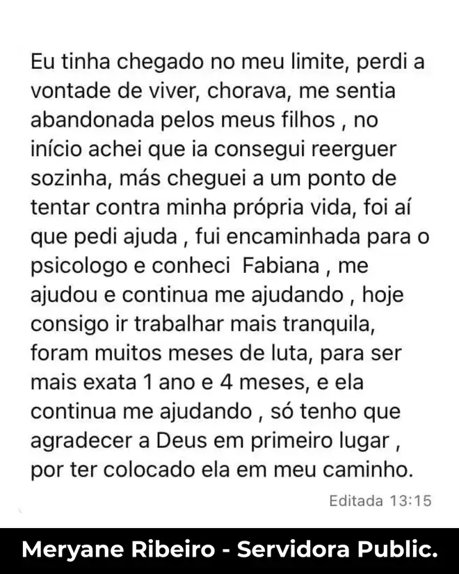 Depoimento de Meryane Ribeiro, servidora pública, sobre a psicóloga Fabiana Mori